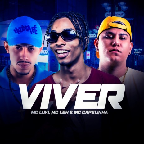 Viver ft. Mc Leh & Mc Capelinha | Boomplay Music