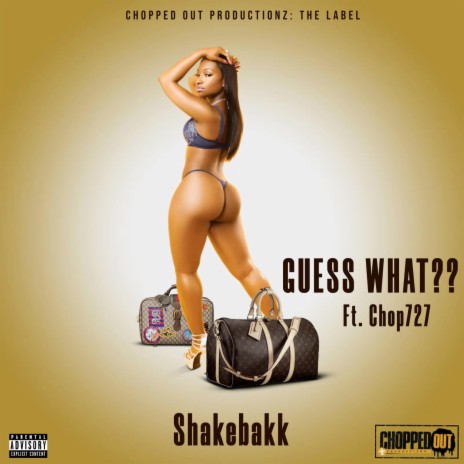 Guess What ft. Chop727 | Boomplay Music