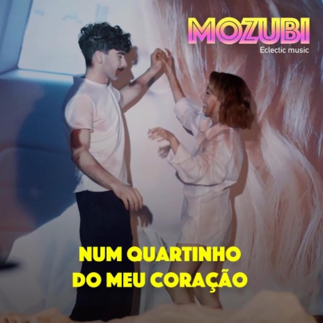 Num quartinho do meu coração | Boomplay Music