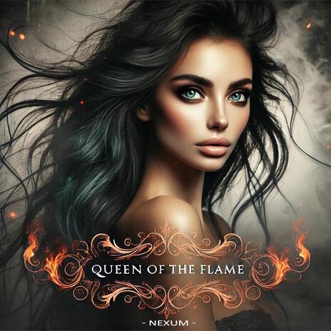 Queen of the flame | Boomplay Music