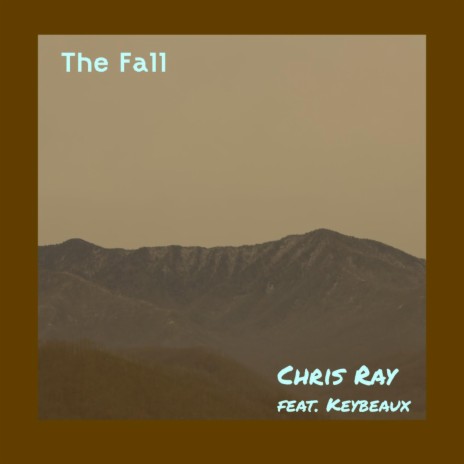 The Fall ft. Keybeaux