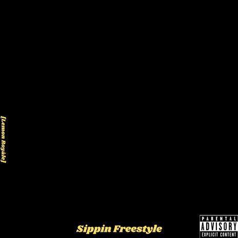 Sippin Freestyle | Boomplay Music