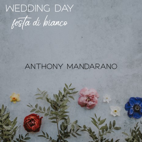 Wedding Day Festa di Bianco | Boomplay Music