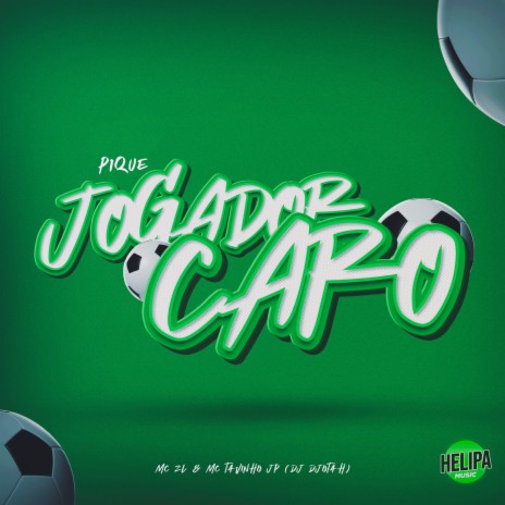 Pique Jogador Caro ft. MC TAVINHO JP & DJ DJOTAH | Boomplay Music