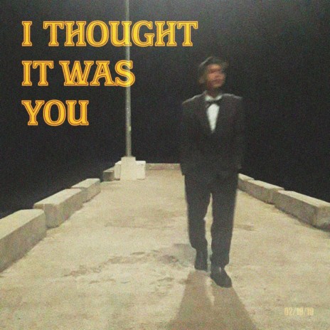 I Thought It Was You | Boomplay Music