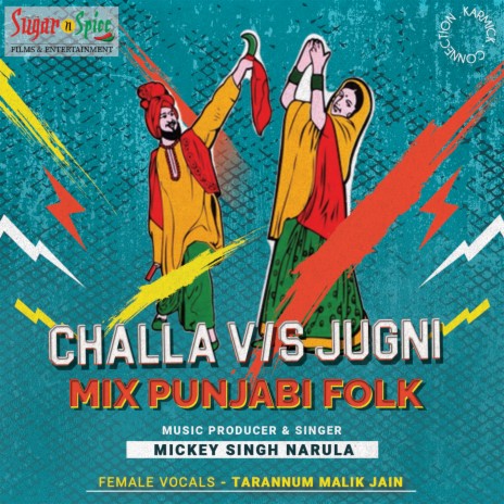 Jugni X Challa ft. Tarannum Malik Jain | Boomplay Music