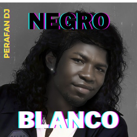 Negro o Blanco | Boomplay Music