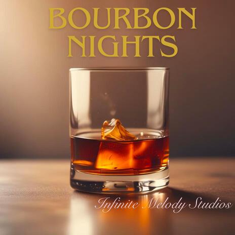 BOURBON NIGHTS | Boomplay Music