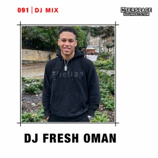 InterSpace 091: Dj Fresh Oman (DJ Mix)