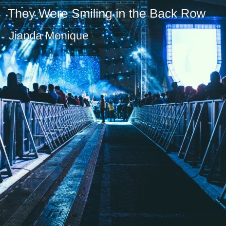 They Were Smiling in the Back Row | Boomplay Music