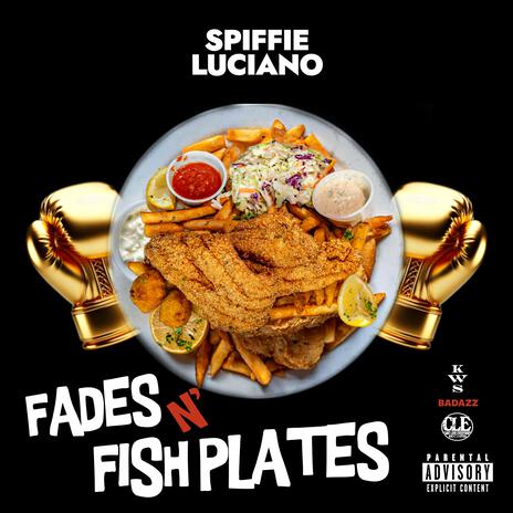 Fades N' Fish Plates | Boomplay Music