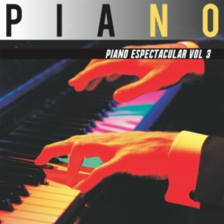 Piano Espectacular Vol. 3