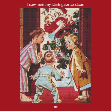 I Saw Mommy Kissing Santa Claus | Boomplay Music