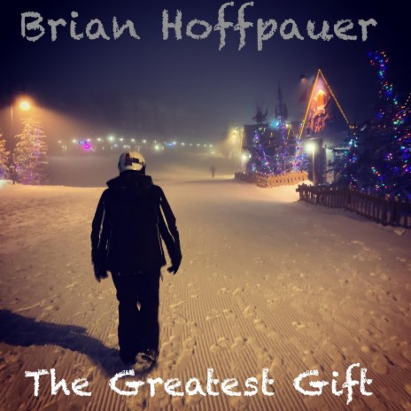 The Greatest Gift | Boomplay Music