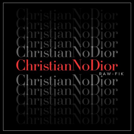 CHRISTIAN NO DIOR | Boomplay Music