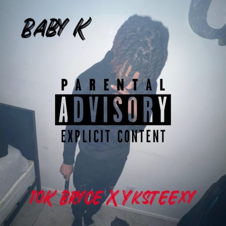 Baby K ft. Yksteexy | Boomplay Music