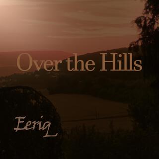 Over the Hills