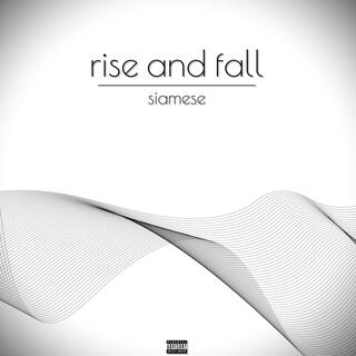 rise and fall