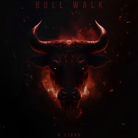 Bull Walk | Boomplay Music