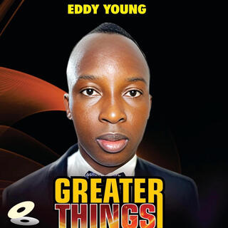 GREATER THINGS