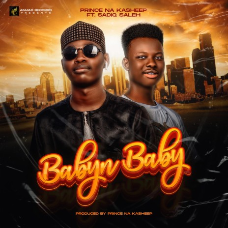 Babyn baby ft. Sadiq saleh | Boomplay Music