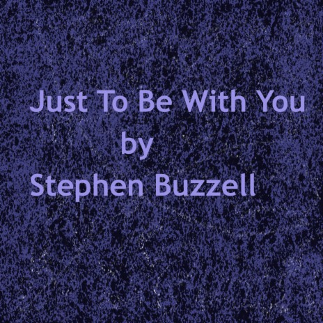 Just to Be with You | Boomplay Music