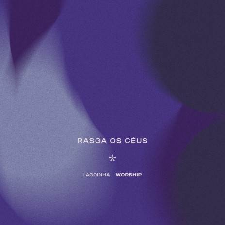 Rasga os Céus | Boomplay Music