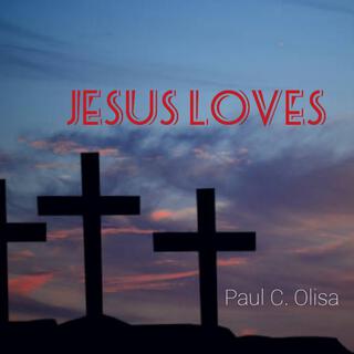 JESUS LOVES