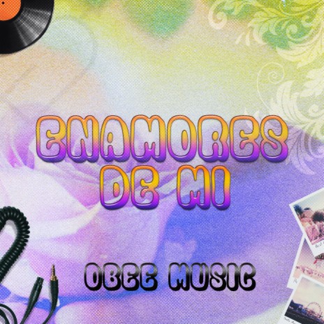 Enamores de mi | Boomplay Music