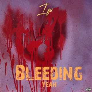 Bleeding Yeah