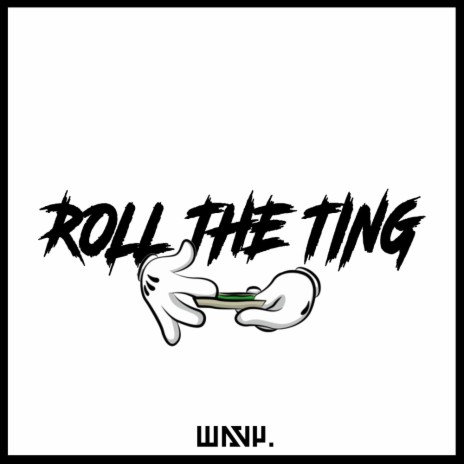 Roll The Ting | Boomplay Music