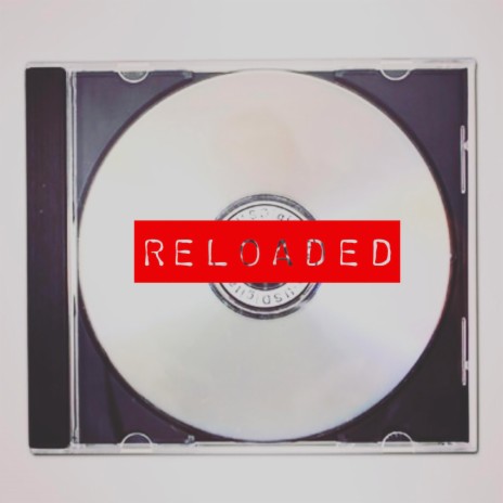 Reloaded | Boomplay Music