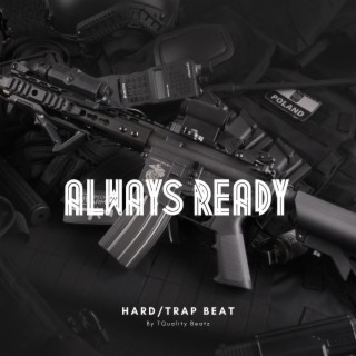 Always Ready (Hard Trap Beat)