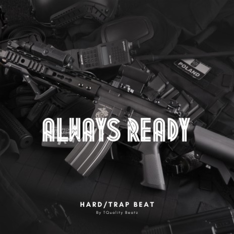 Always Ready (Hard Trap Beat) | Boomplay Music