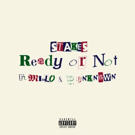 Ready Or Not ft. Mi-lo & D Unknown | Boomplay Music