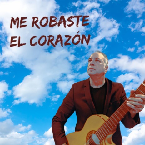 Me Robaste El Corazón ft. Arturo Shweky