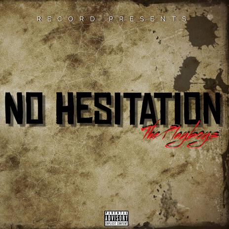 No Hesitation | Boomplay Music