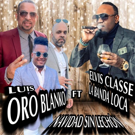 Navidad Sin Lechón ft. Elvis Classe Y La Banda Loca | Boomplay Music