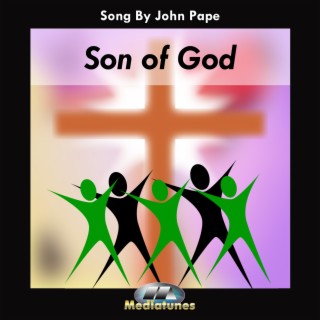 Son of God lyrics | Boomplay Music