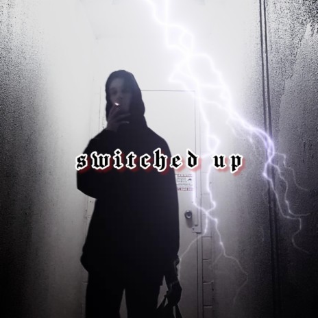 switched up | Boomplay Music