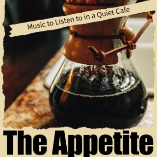 Music to Listen to in a Quiet Cafe