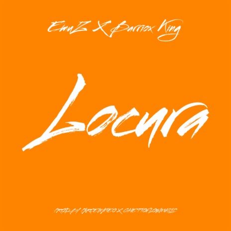 Locura ft. Barriox King | Boomplay Music