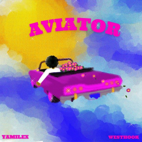 Aviator ft. Yamilex | Boomplay Music