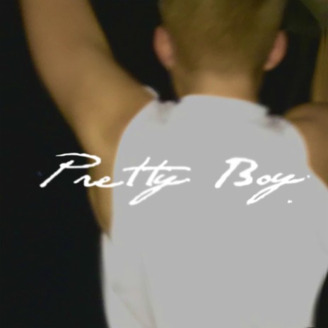 Pretty Boy | Boomplay Music