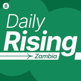 Daily Rising Zambia
