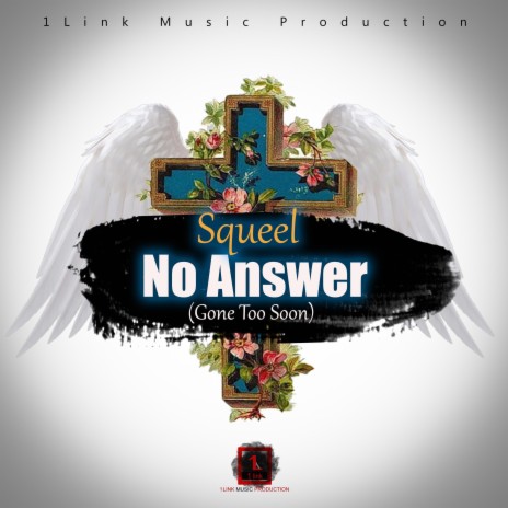No Answer (Gone Too Soon) | Boomplay Music