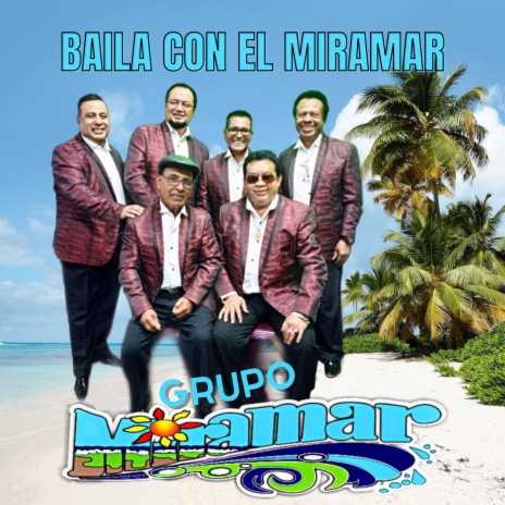 Baila Con El Miramar | Boomplay Music