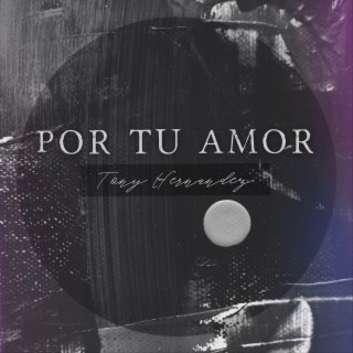 Por Tu Amor