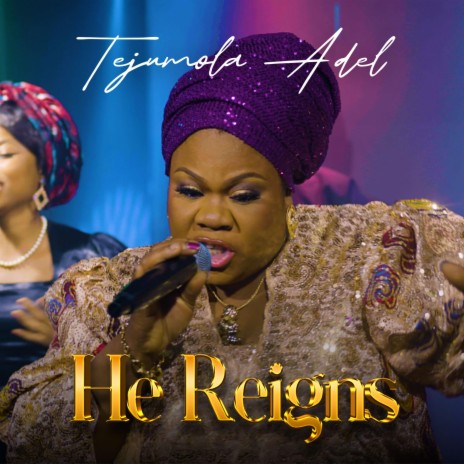 He Reigns | Boomplay Music
