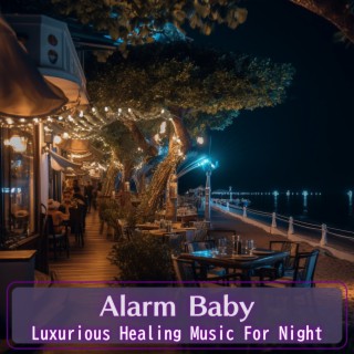 Luxurious Healing Music For Night